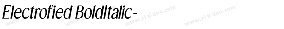 Electrofied BoldItalic字体转换
